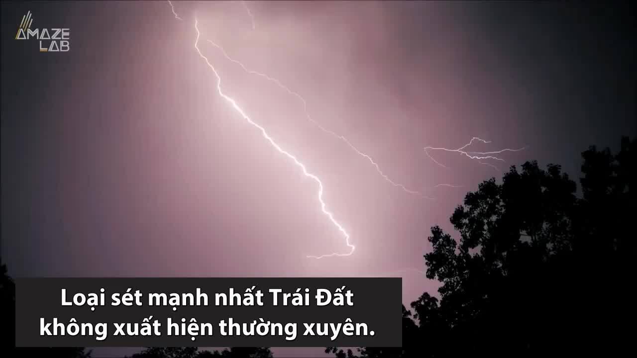 'Siêu sét' mạnh gấp 1.000 lần sét thường